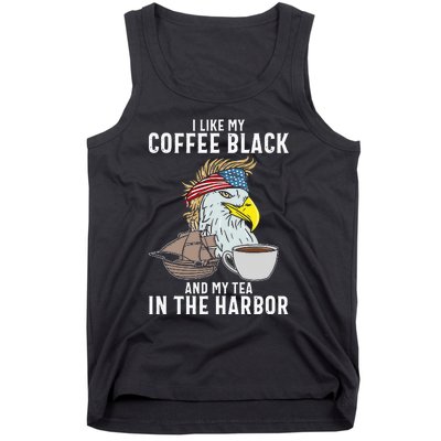 I Like My Coffee Black And My Tea In The Harbor Patriotic Tank Top