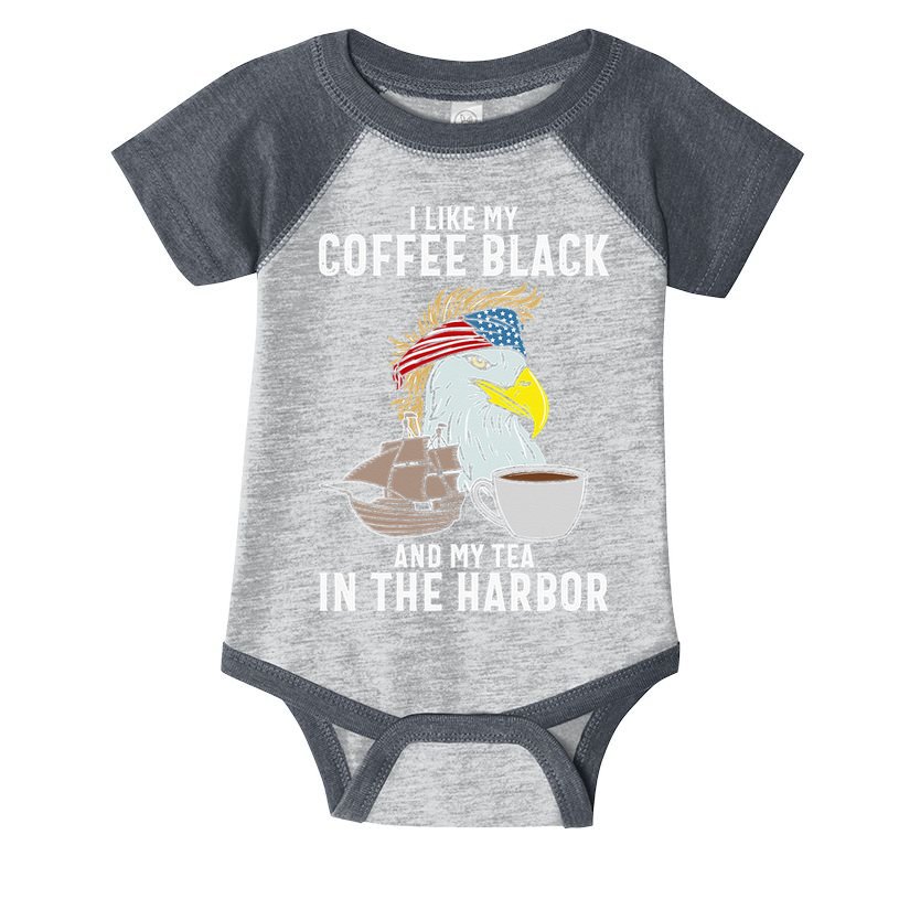 I Like My Coffee Black And My Tea In The Harbor Patriotic Infant Baby Jersey Bodysuit