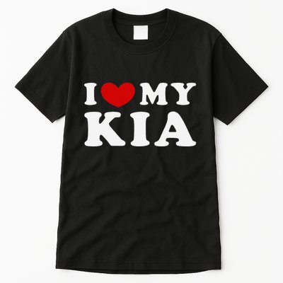 I Love My Kia Tall T-Shirt