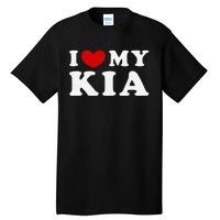 I Love My Kia Tall T-Shirt