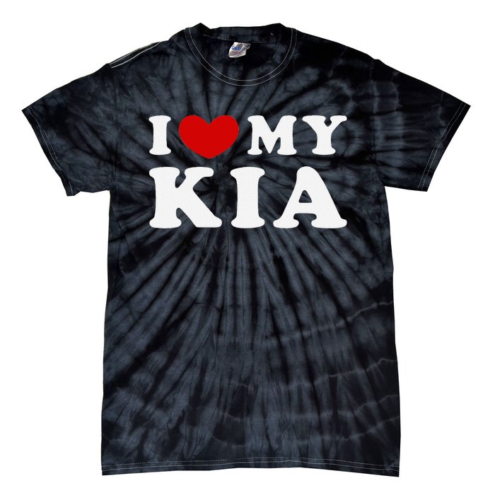 I Love My Kia Tie-Dye T-Shirt