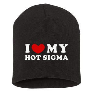 I Love My Hot Sigma Short Acrylic Beanie