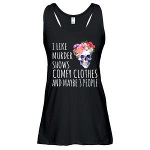 I Like Murder Shows Comfy Clothes And Maybe 3 People Floral Skull Ladies Essential Flowy Tank