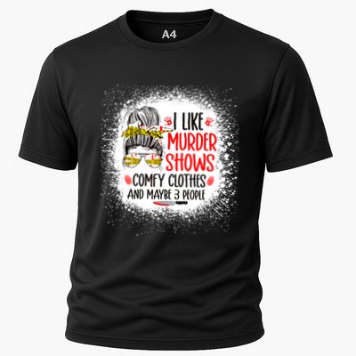 I Like Murder Shows Comfy Clothes And 3 People Messy Bun Performance Shirt