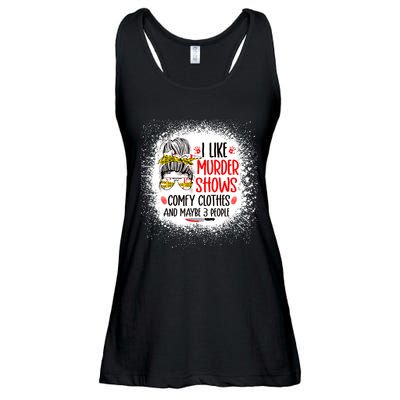 I Like Murder Shows Comfy Clothes And 3 People Messy Bun Ladies Essential Flowy Tank