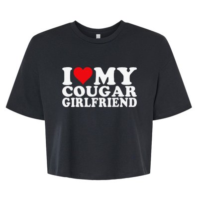 I Love My Cougar Girlfriend I Heart My Cougar Girlfriend Bella+Canvas Jersey Crop Tee