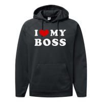 I Love My Boss Performance Fleece Hoodie