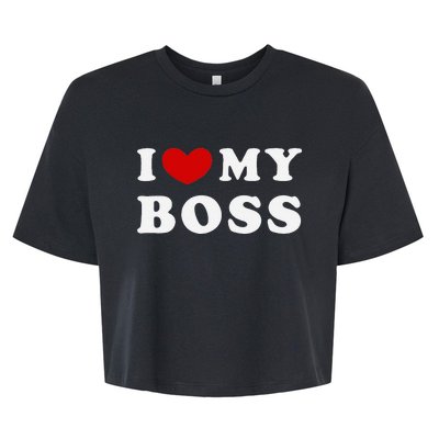 I Love My Boss Bella+Canvas Jersey Crop Tee