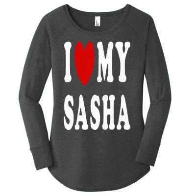 I Love My Sasha I Heart My Sasha Women's Perfect Tri Tunic Long Sleeve Shirt