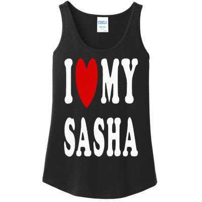 I Love My Sasha I Heart My Sasha Ladies Essential Tank