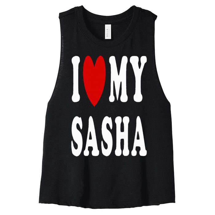 I Love My Sasha I Heart My Sasha Women's Racerback Cropped Tank