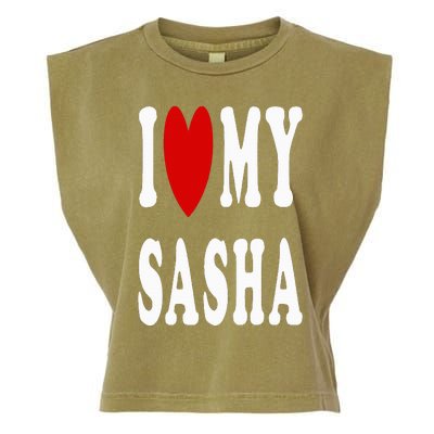 I Love My Sasha I Heart My Sasha Garment-Dyed Women's Muscle Tee