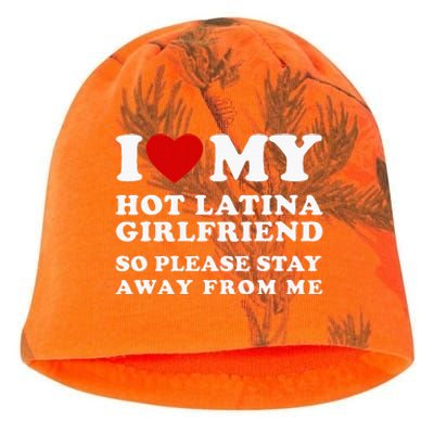 I Love My Hot Latina Girlfriend So Please Stay Away From Me Kati - Camo Knit Beanie