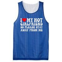 I Love My Girlfriend I Love My Girlfriend Please Stay Away Mesh Reversible Basketball Jersey Tank