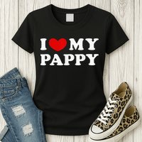 I Love My Pappy I Heart My Pappy Womens T-Shirt