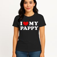 I Love My Pappy I Heart My Pappy Womens T-Shirt