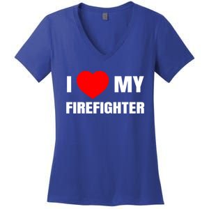 I Love My Firefighter I Red Heart My Fire Fire Quote Gift Women's V-Neck T-Shirt