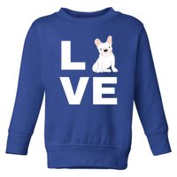 I Love My Frenchie French Bulldog Dog Lover Gift Toddler Sweatshirt