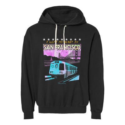 I Left My Heart In San Francisco Train & Bridge Garment-Dyed Fleece Hoodie