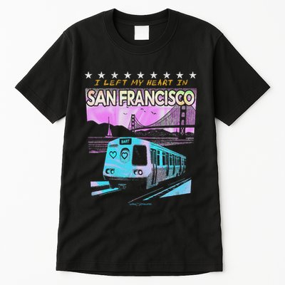 I Left My Heart In San Francisco Train & Bridge Tall T-Shirt