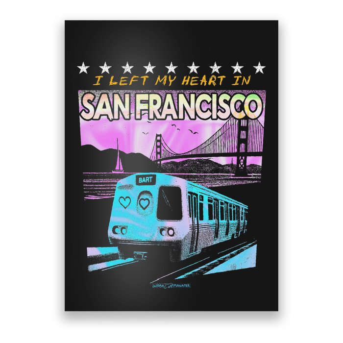 I Left My Heart In San Francisco Train & Bridge Poster