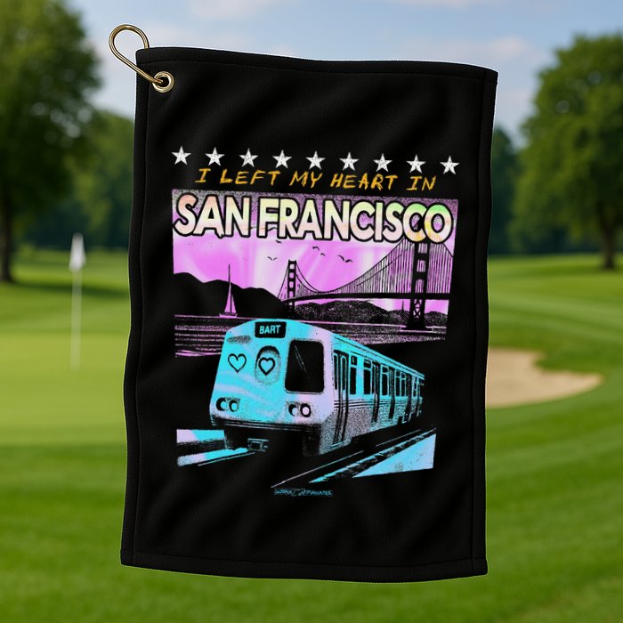 I Left My Heart In San Francisco Train & Bridge Golf Towel