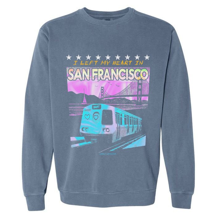 I Left My Heart In San Francisco Train & Bridge Garment-Dyed Sweatshirt
