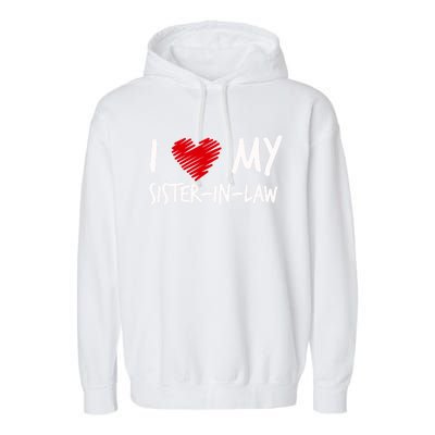 I Love My Sistercool Giftincool Giftlaw Valentines Outfit Matching Family Cool G Garment-Dyed Fleece Hoodie