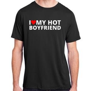 I Love My Hot Boyfriend With A Red Heart Adult ChromaSoft Performance T-Shirt