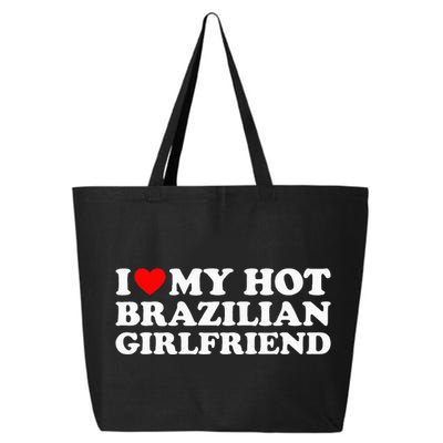 I Love My Hot Brazilian Girlfriend 25L Jumbo Tote