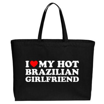 I Love My Hot Brazilian Girlfriend Cotton Canvas Jumbo Tote