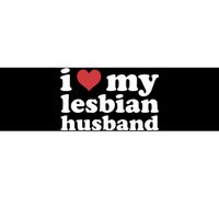 I Love My Lesbian Husband Apparel Bumper Sticker