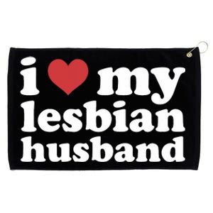 I Love My Lesbian Husband Apparel Grommeted Golf Towel