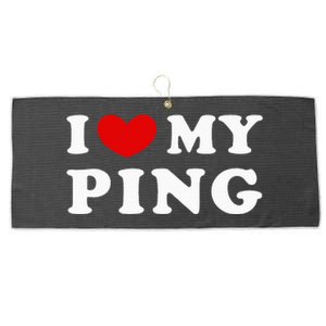 I Love My Ping Large Microfiber Waffle Golf Towel