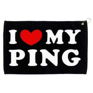 I Love My Ping Grommeted Golf Towel