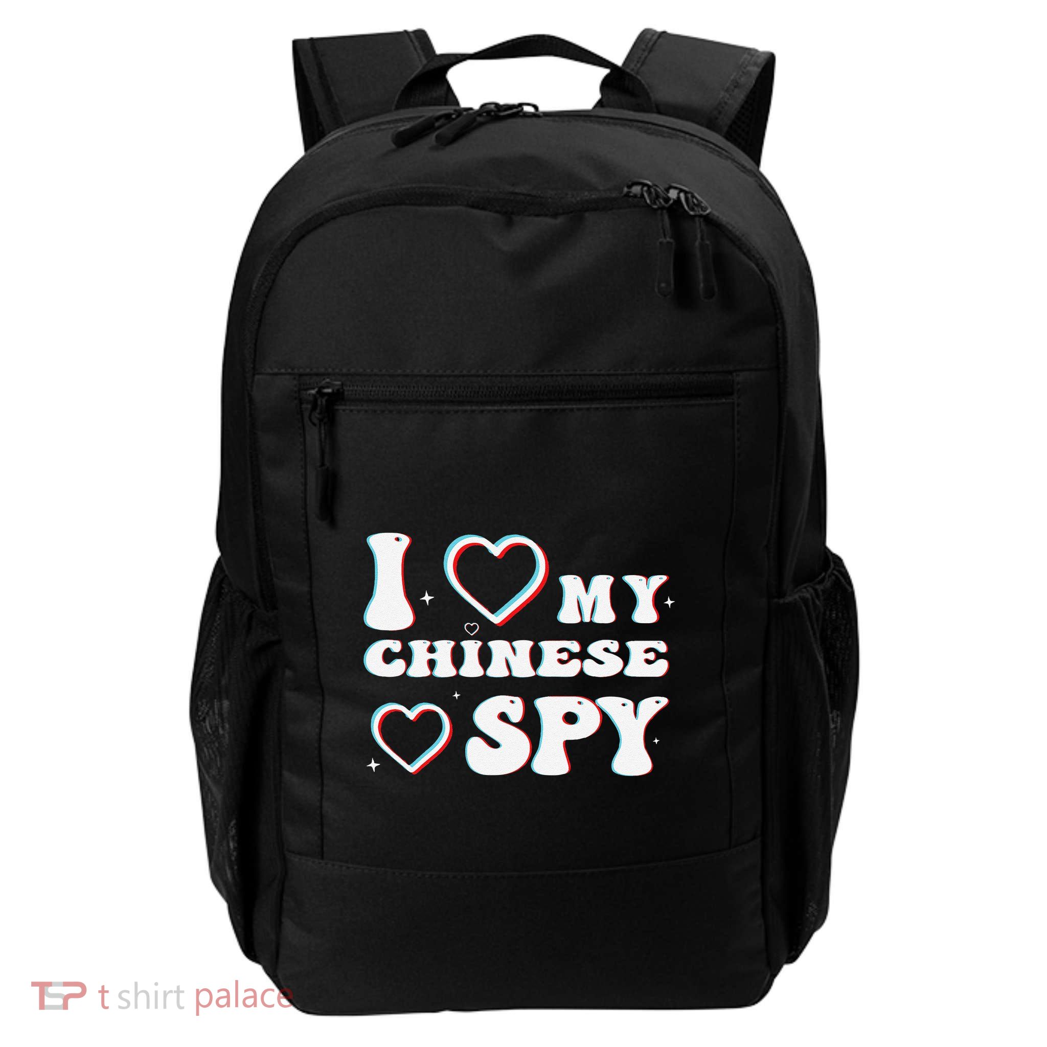I Love My Chinese Spy Cool Graphic Espionage Enthusiasts Daily Commute Backpack