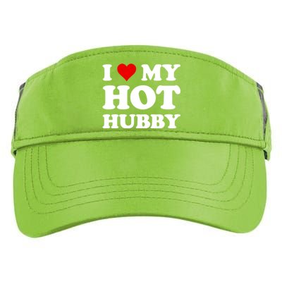 I Love My Hot Hubby Funny Wife Mom Bride Gift Adult Drive Performance Visor