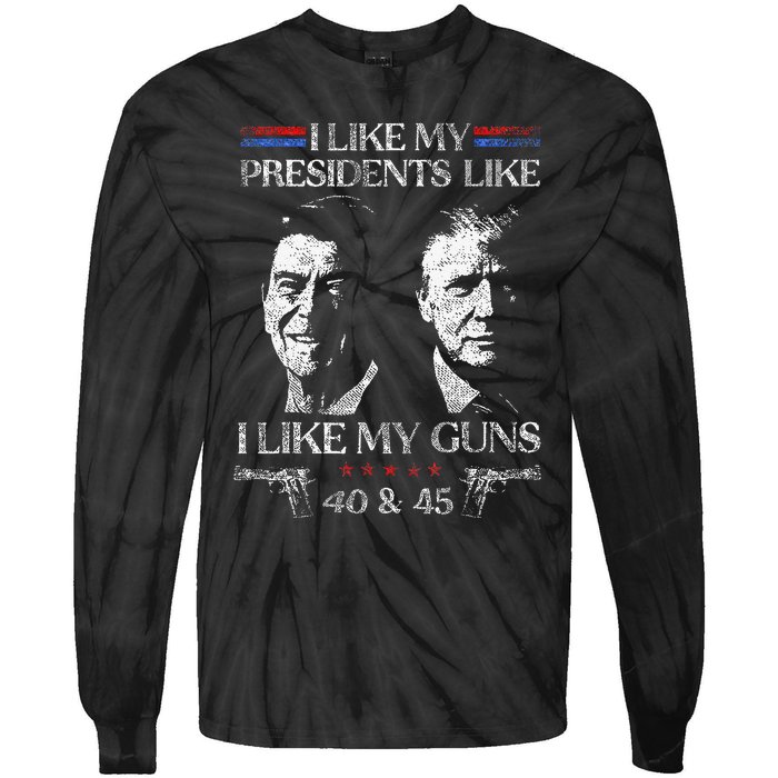 I Like My Presidents Like I Like My Guns Trump Gun 2024 Tie-Dye Long Sleeve Shirt