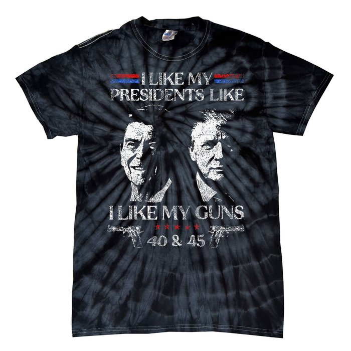 I Like My Presidents Like I Like My Guns Trump Gun 2024 Tie-Dye T-Shirt