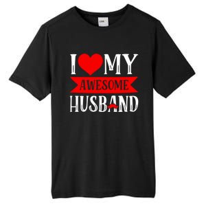 I Love My Awesome Husband Matching Couple Valentine's Day Cute Gift Tall Fusion ChromaSoft Performance T-Shirt