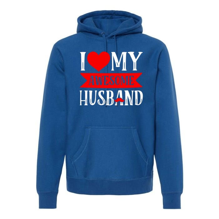 I Love My Awesome Husband Matching Couple Valentine's Day Cute Gift Premium Hoodie