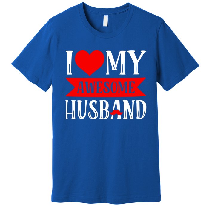 I Love My Awesome Husband Matching Couple Valentine's Day Cute Gift Premium T-Shirt