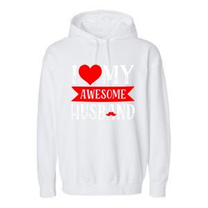 I Love My Awesome Husband Matching Couple Valentine's Day Cute Gift Garment-Dyed Fleece Hoodie