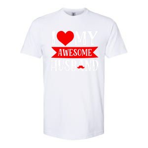 I Love My Awesome Husband Matching Couple Valentine's Day Cute Gift Softstyle CVC T-Shirt