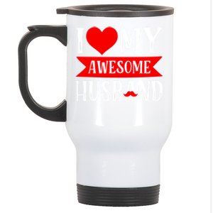 I Love My Awesome Husband Matching Couple Valentine's Day Cute Gift Stainless Steel Travel Mug