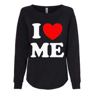 I Love Me I Red Heart Me I Love Me Myself And I Womens California Wash Sweatshirt