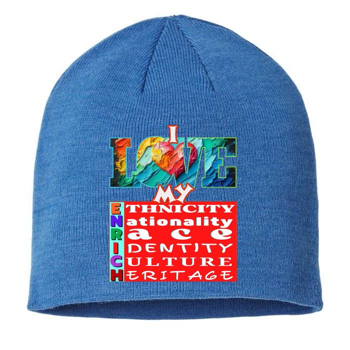 I Love My Enrich Antiracism Inclusion Dei Culture Funny Gift Sustainable Beanie