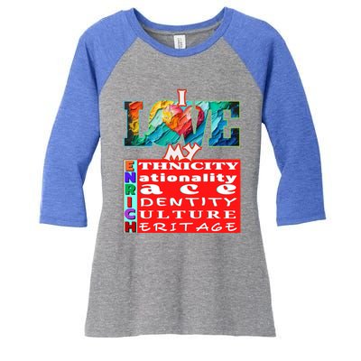 I Love My Enrich Antiracism Inclusion Dei Culture Funny Gift Women's Tri-Blend 3/4-Sleeve Raglan Shirt