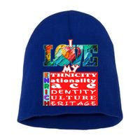 I Love My Enrich Antiracism Inclusion Dei Culture Funny Gift Short Acrylic Beanie