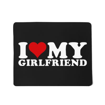 I Love My Girlfriend I Heart My Girlfriend Gf Mousepad